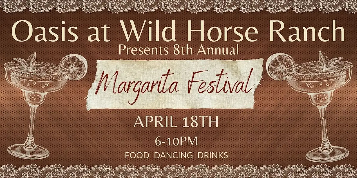 8th Annual Margarita Fest 2026 at Oasis at Wild Horse Ranch, Tucson AZ — Saturday April 18, live music, food trucks, margaritas